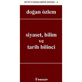 SIYASET BILIM VE TARIH BILINCI - DOĞAN ÖZLEM