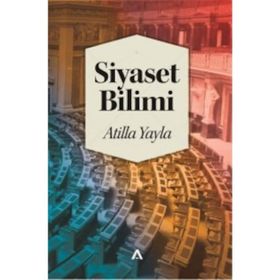 Siyaset Bilimi - Atilla Yayla