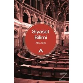 Siyaset Bilimi - Atilla Yayla
