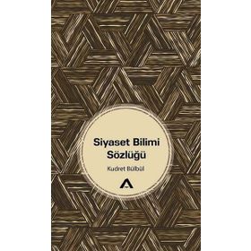 Siyaset Bilimi Sözlüğü - Kudret Bülbül