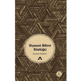 Siyaset Bilimi Sözlüğü - Kudret Bülbül