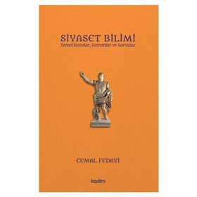 Siyaset Bilimi - Temel Konular Kurumlar ve Sorunlar - Cemal Fedayi