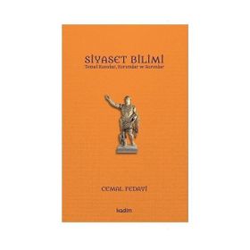 Siyaset Bilimi - Temel Konular Kurumlar ve Sorunlar - Cemal Fedayi