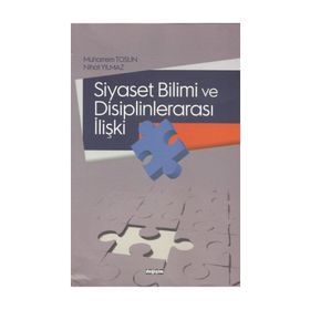 Siyaset Bilimi ve Disiplinlerarası İlişki - Muharrem Tosun
