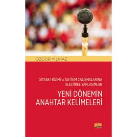 Siyaset Bilimi ve İletişim Çalışmalarına Eleştirel Yaklaşımlar Nobel Bilimsel Eserler