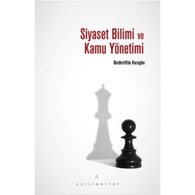 Siyaset Bilimi ve Kamu Yönetimi - Bedrettin Kesgin