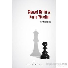 Siyaset Bilimi ve Kamu Yönetimi - Bedrettin Kesgin