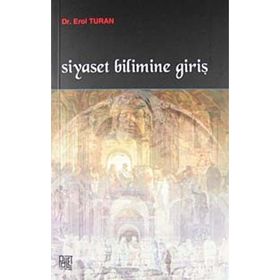 SIYASET BILIMINE GİRİŞ - EROL TURAN