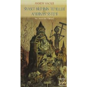 SIYASET BILIMININ TEMELLERI AMERIKAN SISTEMI - AHMET ULVI TÜRKBAĞ