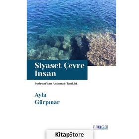 Siyaset Çevre İnsan Ayla Gürpınar