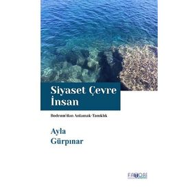 Siyaset Çevre İnsan Ayla Gürpınar