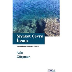 Siyaset Çevre İnsan Ayla Gürpınar