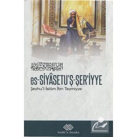 SIYASET ES-SİYASETÜ'Ş-ŞERİYYE - İBN-I TEYMIYYE