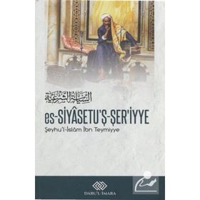 SIYASET ES-SİYASETÜ'Ş-ŞERİYYE - İBN-I TEYMIYYE