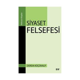 SIYASET FELSEFESI - DERDA KÜÇÜKALP