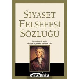 SIYASET FELSEFESI SÖZLÜĞÜ (CILTLI) - PHILIPPE RAYNAUD;STEPHANE RIALS