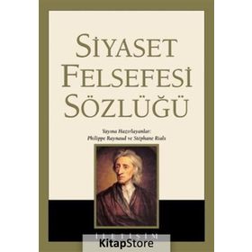 SIYASET FELSEFESI SÖZLÜĞÜ (CILTLI) - PHILIPPE RAYNAUD;STEPHANE RIALS