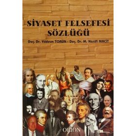 Siyaset Felsefesi Sözlüğü - M. Hanifi Macit Yıldırım Torun