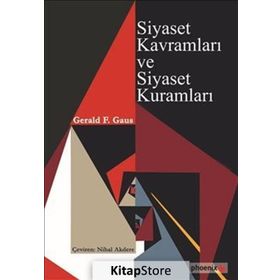 Siyaset Kavramları ve Siyaset Kuramları - Gerald F. Gaus