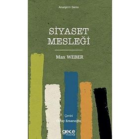 Siyaset Mesleği - Max Weber