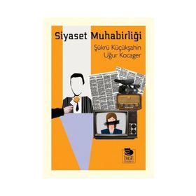 Siyaset Muhabirliği - Şükrü Küçükşahin