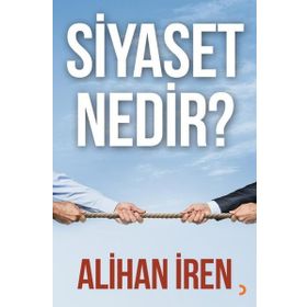 Siyaset Nedir? - Alihan İren