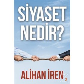 Siyaset Nedir? - Alihan İren