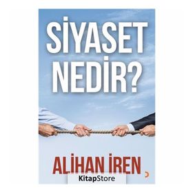 Siyaset Nedir? - Alihan İren