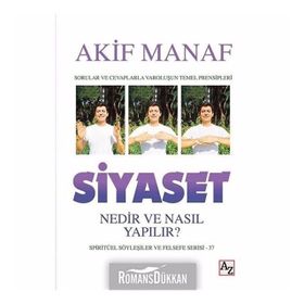 Siyaset Nedir Ve Nasıl Yapılır? - Akif Manaf