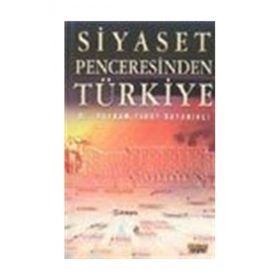 SIYASET PENCERESINDEN TÜRKİYE - BAYRAM FIRAT DAYANIKLI