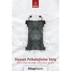 Siyaset Psikolojisine Giriş - Martha L. Cottam Elena Mastors Thomas Preston Beth Dietz