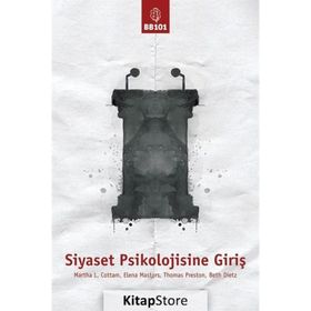 Siyaset Psikolojisine Giriş - Martha L. Cottam Elena Mastors Thomas Preston Beth Dietz