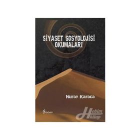 Siyaset Sosyolojisi Okumaları - Nuray Karaca