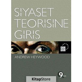 Siyaset Teorisine Giriş - Andrew Heywood