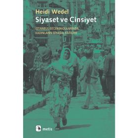 SIYASET VE CINSIYET - HEIDI WEDEL