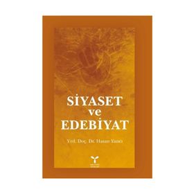 Siyaset ve Edebiyat - Hasan Yazıcı