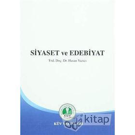 Siyaset ve Edebiyat - Hasan Yazıcı