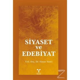 Siyaset ve Edebiyat - Hasan Yazıcı
