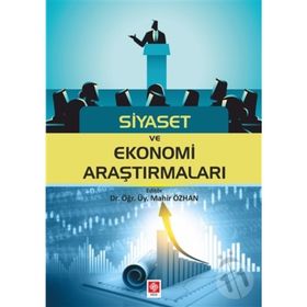 Siyaset ve Ekonomi Araştırmaları - Mahir Özhan