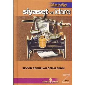 SIYASET VE İDARE - SEYYID ABDULLAH CEMALEDDIN