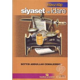 SIYASET VE İDARE - SEYYID ABDULLAH CEMALEDDIN
