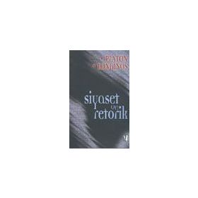SIYASET VE RETORIK - PLATON(EFLATUN);CASSIUS LONGINOS