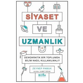 Siyaset ve Uzmanlık - Zeynep Pamuk