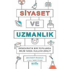 Siyaset ve Uzmanlık - Zeynep Pamuk