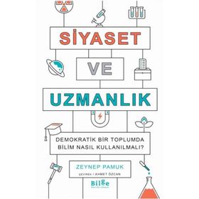 Siyaset ve Uzmanlık - Zeynep Pamuk