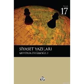 SIYASET YAZILARI - MUSTAFA İSLAMOĞLU