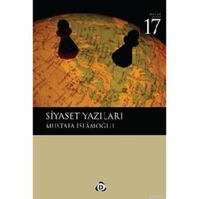SIYASET YAZILARI - MUSTAFA İSLAMOĞLU