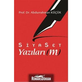 Siyaset Yazılarım - Abdurrahman Küçük