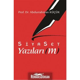 Siyaset Yazılarım - Abdurrahman Küçük