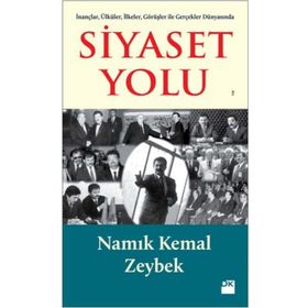 Siyaset Yolu - Namık Kemal Zeybek